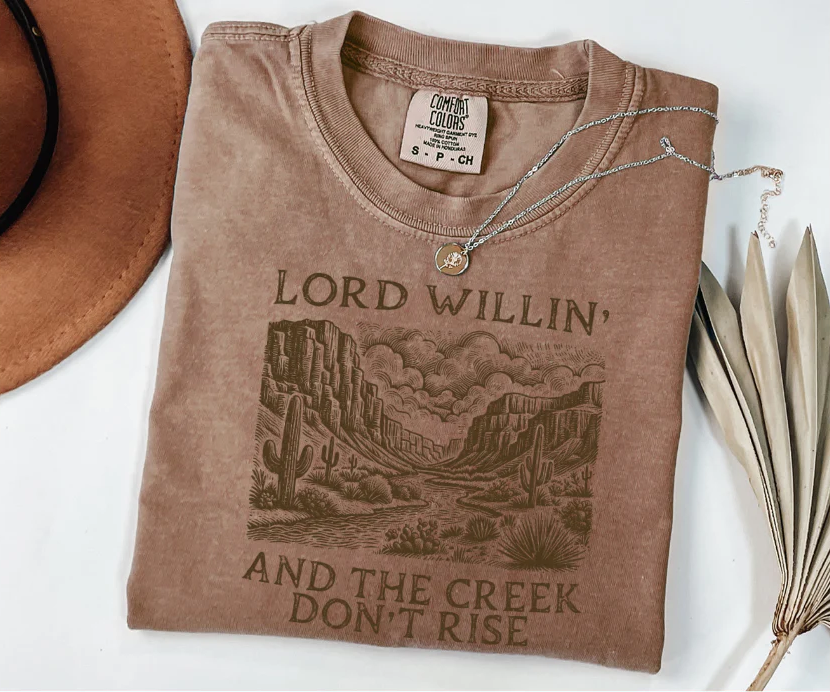 Lord Willin' and the Creek Don't Rise