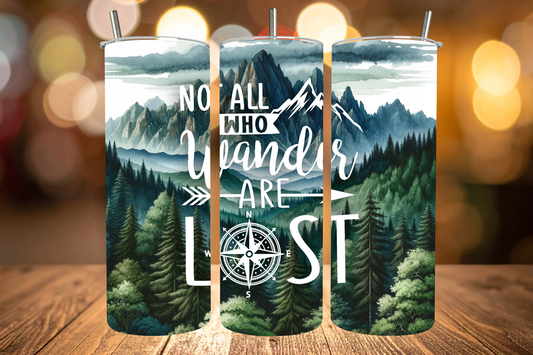 Not All Who Wonders Are Lost Tumbler