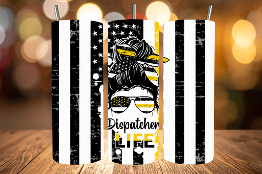 Dispatcher Life Tumbler