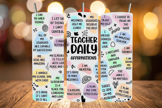 Teacher Daily Affirmations Tumbler