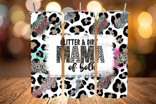 Glitter and Dirt, MAMA of Both Tumbler