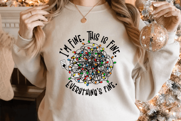 I Am Fine. This Is Fine. Everything Is Fine.