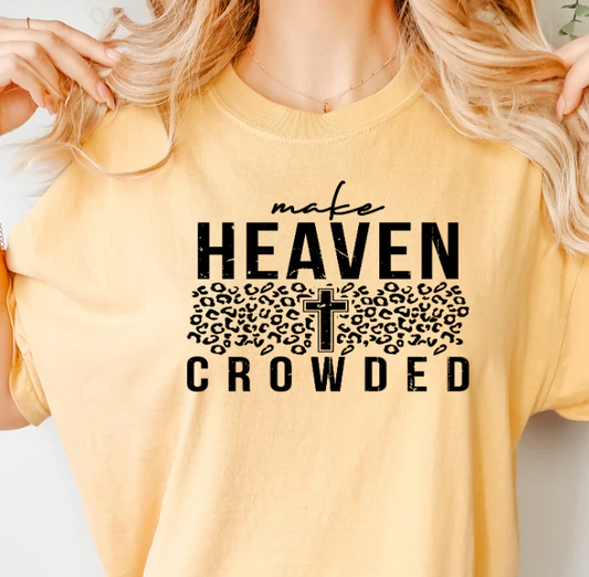 Make Heaven Crowded